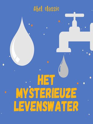 cover image of Het mysterieuze levenswater